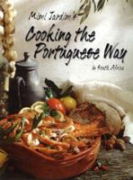 Cooking the Portuguese Way in South Africa 0670833525 Book Cover