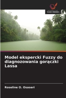 Model ekspercki Fuzzy do diagnozowania gorączki Lassa 6209088961 Book Cover