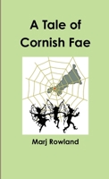 A Tale of Cornish Fae 1326297317 Book Cover