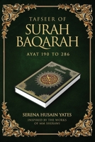 Tasfeer Of Surah Baqarah: Ayat 190 To 286 1805585703 Book Cover