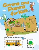 Cutting And Pasting for Kids: Easy & Super Fun Cutting Practice Activy Book for Toddlers! B095LH5HVK Book Cover