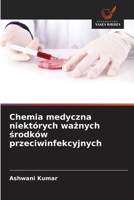 Chemia medyczna niektórych waznych srodków przeciwinfekcyjnych (Polish Edition) 6203906301 Book Cover