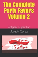 The Complete Party Favors - Volume 2: Zeitgeist Superstar B099BYPVPQ Book Cover