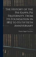 The History of the Phi Kappa Psi Fraternity, From Its Foundation in 1852 to Its Fiftieth Anniversary 1016375514 Book Cover
