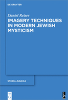 Imagery Techniques in Modern Jewish Mysticism 3110710498 Book Cover