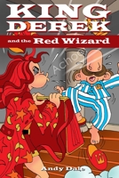 King Derek and the Red Wizard 1291441832 Book Cover