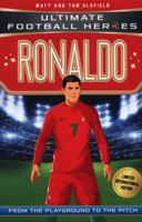 Ronaldo: Ultimate Football Heroes 1786069377 Book Cover