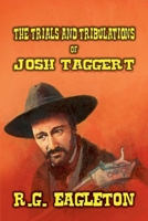 The Trials and Tribulations of Josh Taggert B0GK9HMWBS Book Cover