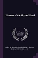 Diseases of the Thyroid Gland 1340862425 Book Cover