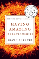 Having Amazing Relationships 1548670774 Book Cover