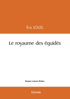 Le royaume des équidés (French Edition) 2414609346 Book Cover
