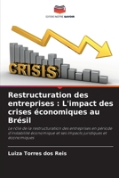 Restructuration des entreprises: L'impact des crises économiques au Brésil (French Edition) 6207409108 Book Cover