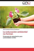 La Educacion Ambiental No Formal. 3659026050 Book Cover