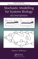 Stochastic Modelling for Systems Biology (Mathematical and Computational Biology) 1439837724 Book Cover