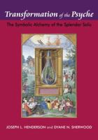 Transformation of the Psyche: The Symbolic Alchemy of the Spendor Solis 1583919503 Book Cover