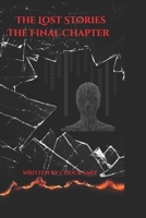 The Lost Stories the final chapter B093RLBQTL Book Cover