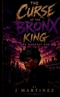 The Curse Of The Bronx King B0H6R5W9LY Book Cover