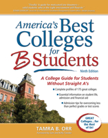 America's Best Colleges for B Students: A College Guide for Students without Straight A's 161760075X Book Cover