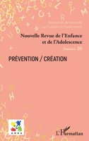 Prévention / Création (Nouvelle Revue de l'Enfance Et de l'Adolescence) (French Edition) 2336467291 Book Cover