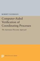 Computer-Aided Verification of Coordinating Processes 0691606056 Book Cover