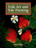 Folk Art And Tole Painting: New Designs For Decorative Paintwork 1863510575 Book Cover