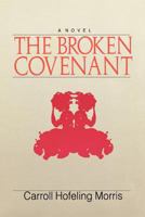 The Broken Covenant 0875792278 Book Cover
