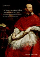 Diplomatenportr�ts Der Fr�hen Neuzeit: Botschafter Und Gesandte in Der Malerei Von Tizian �ber Van Dyck Bis Aved 342207421X Book Cover