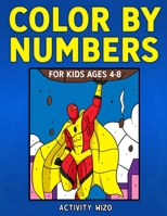 Color By Numbers for Kids Ages 4-8 1951806174 Book Cover