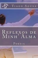 Reflexos de Minh' Alma 1494827948 Book Cover
