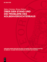 Über Den Stand Und Die Probleme Des Kolbenverdichterbaus: Konstruktive Entwicklung Der Kolbendampfmaschine Auf Ihren Hauptanwendungsgebieten in Den Le 3112734386 Book Cover