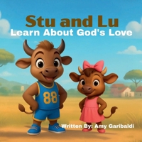 Stu and Lu Learn About Love (Stu and Lu Books) B0FVYLPQLG Book Cover
