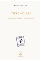 Terre inculte: Penser dans l'illisible: The Waste Land (French Edition) 2705695648 Book Cover