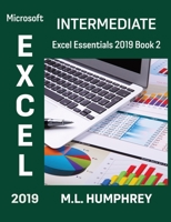 Excel 2019 Intermediate (Excel Essentials 2019) 1637440413 Book Cover