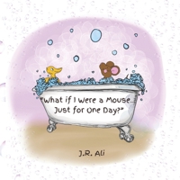 “What if I Were a Mouse… Just for One Day?” B0FRSWZSHD Book Cover