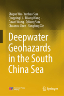 Deepwater Geohazards in the South China Sea 9819996910 Book Cover