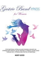 Gastric Band Hypnosis for Women 1914053192 Book Cover