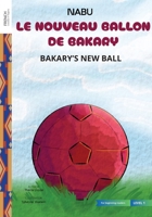 Bakary's New Ball 9914717721 Book Cover