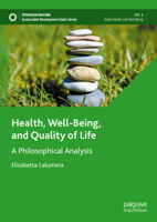 Health, Well-Being, and Quality of Life: A Philosophical Analysis (Sustainable Development Goals Series) 3031904133 Book Cover