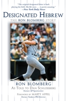 Designated Hebrew: The Ron Blomberg Story 1582619875 Book Cover