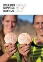 Boulder Running Journal 2016: The Bronze Medal Issue 1936955180 Book Cover
