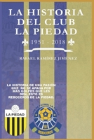 La Historia del Club La Piedad 1951-2018 (Spanish Edition) B0GNSZ4RGT Book Cover