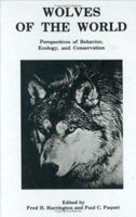 Wolves of the World: Perspectives of Behavior, Ecology and Conservation (Noyes Series in Animal Behavior, Ecology, Conservation, and Management) 0815509057 Book Cover