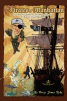 The Pirates of Manhattan 0979317703 Book Cover