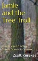 Jamie and the Tree Troll B0DZLM8H5S Book Cover