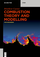 Combustion Theory and Modelling: For Engineers 3110648466 Book Cover