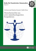 Menschenrechte Aus Zwei Islamtheologischen Perspektiven 3631643217 Book Cover