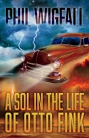 A Sol in the Life of Otto Fink 1543917852 Book Cover