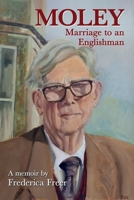 Moley: Marriage to an Englishman 1789634768 Book Cover
