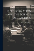 Habit-formation and the Science of Teaching 1022041347 Book Cover