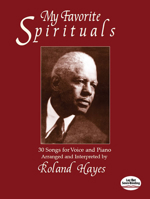 My Favorite Spirituals: 30 Songs for Voice and Piano 0486417018 Book Cover